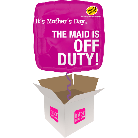 It's Mother's Day... The Maid Is Off Duty! - only £15.99