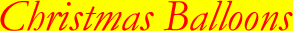 Christmas Day Helium Balloon UK Delivery by the Christmas Day UK Helium Balloon Delivery Service that believes in a thing called Christmas Day Balloons!